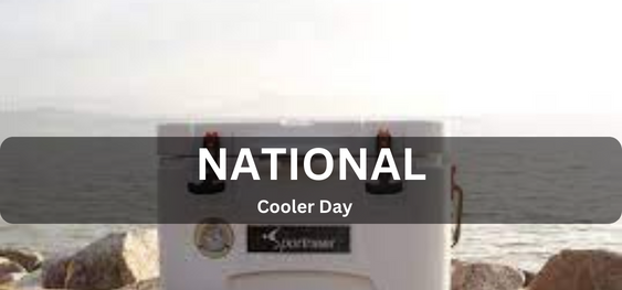 National Cooler Day [राष्ट्रीय कूलर दिवस]